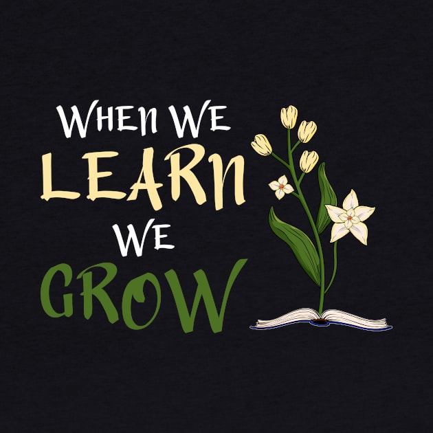 When We Learn, We Grow by Miranda Nelson